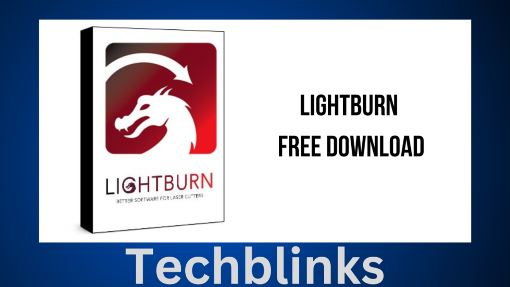 Lightburn 1.6.03 كامل الكراك تنزيل أحدث إصدار مفعل مدى الحياة